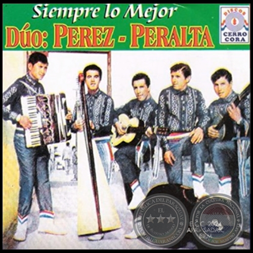 SIEMPRE LO MEJOR - DÚO PÉREZ PERALTA - Año 1989